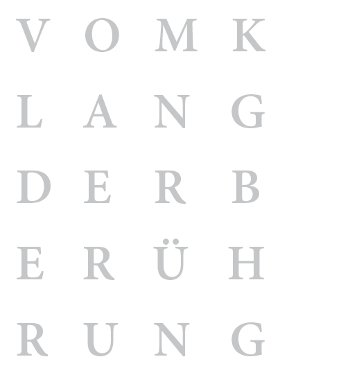 VOM KLANG DER BERÜHRUNG
